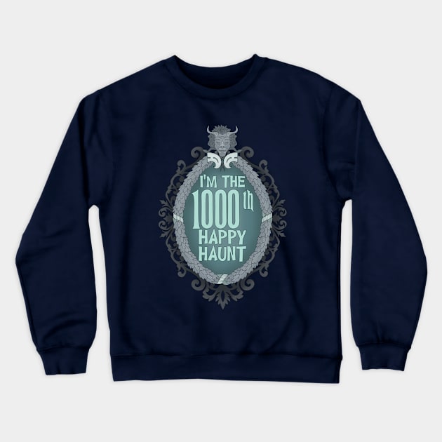 I'm the 1000th Happy Haunt Crewneck Sweatshirt by ShutterStudios